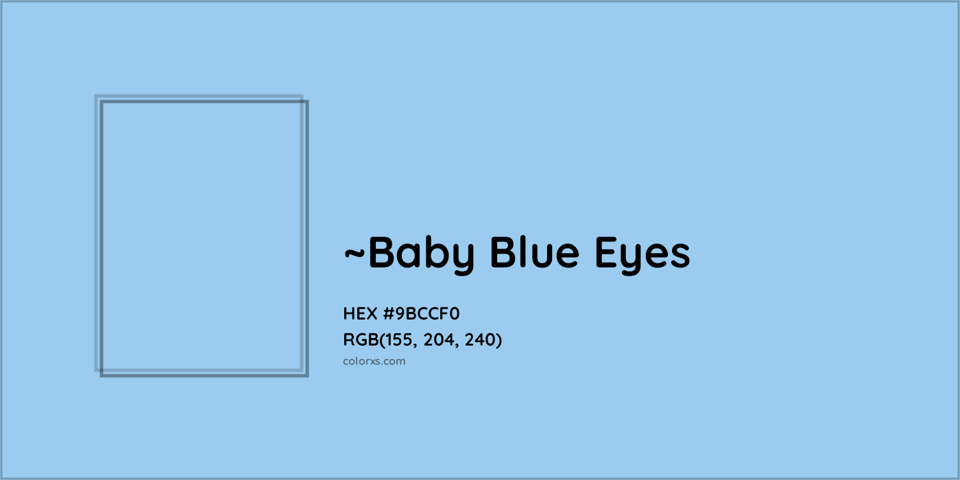 HEX #9BCCF0 Color Name, Color Code, Palettes, Similar Paints, Images