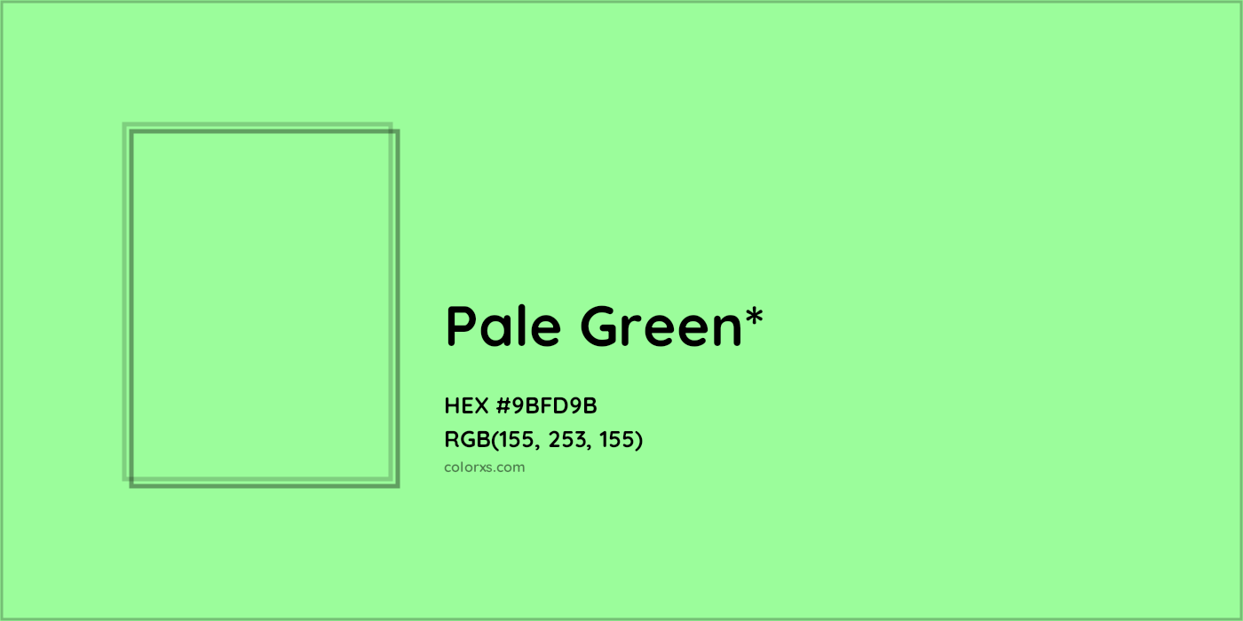 HEX #9BFD9B Color Name, Color Code, Palettes, Similar Paints, Images
