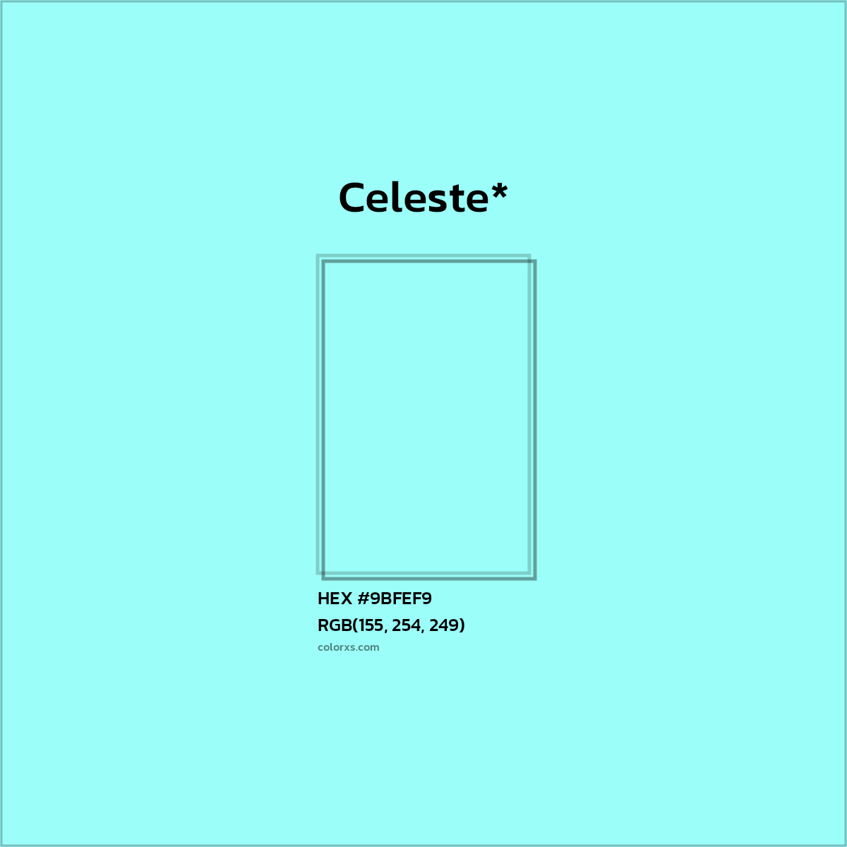 HEX #9BFEF9 Color Name, Color Code, Palettes, Similar Paints, Images