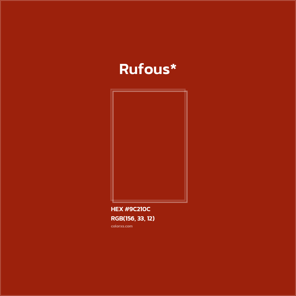 HEX #9C210C Color Name, Color Code, Palettes, Similar Paints, Images