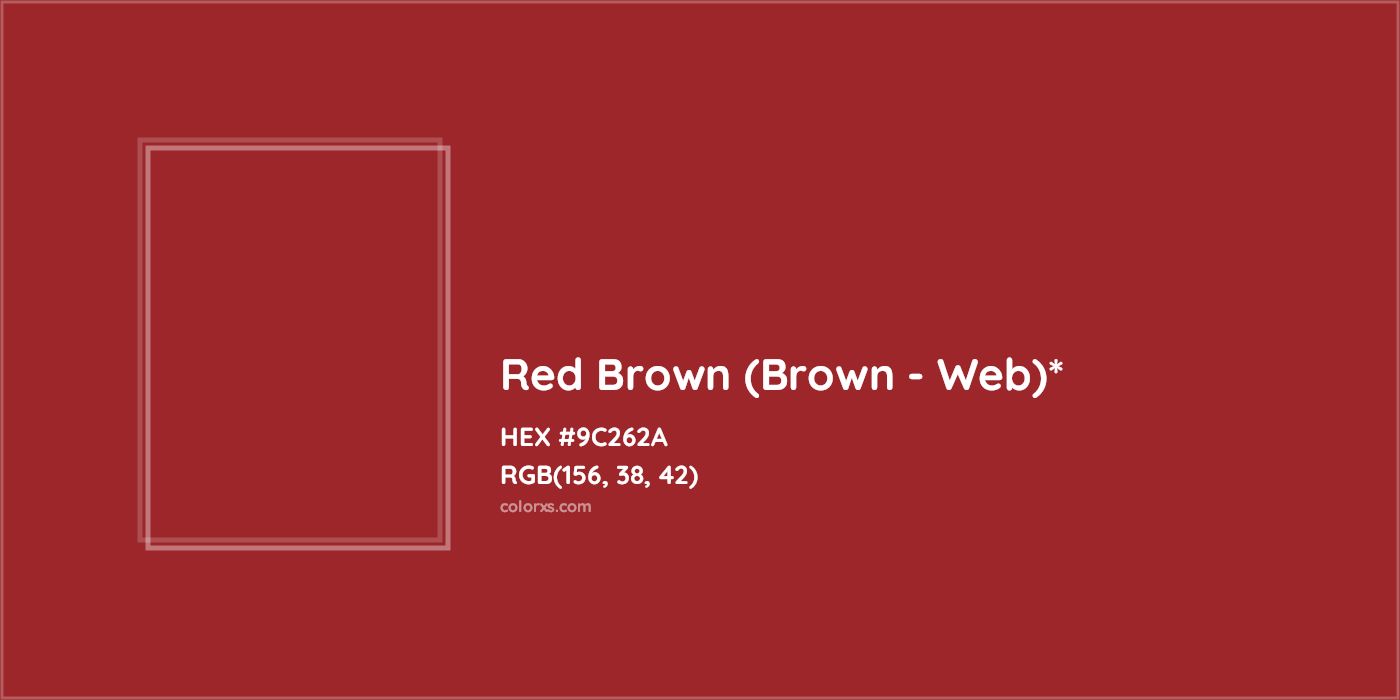 HEX #9C262A Color Name, Color Code, Palettes, Similar Paints, Images