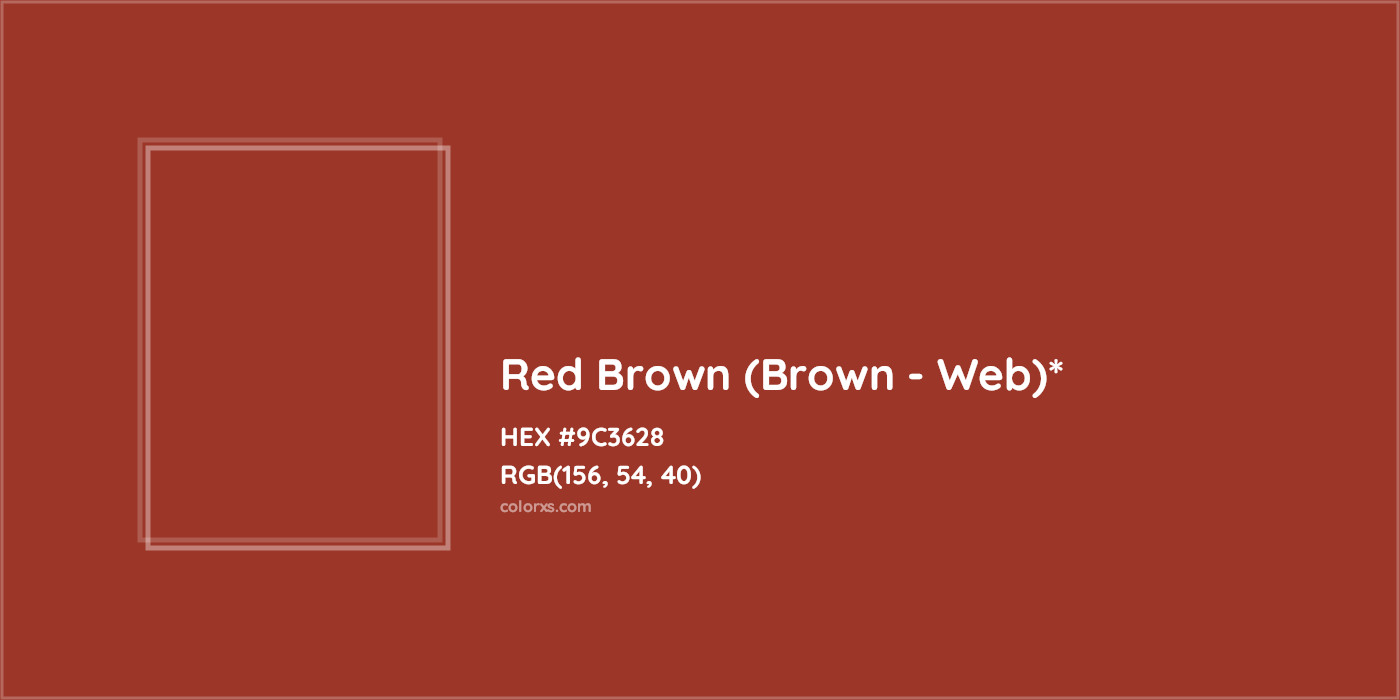 HEX #9C3628 Color Name, Color Code, Palettes, Similar Paints, Images