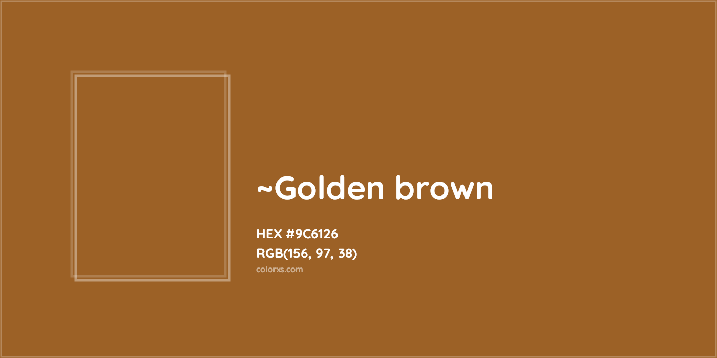 HEX #9C6126 Color Name, Color Code, Palettes, Similar Paints, Images