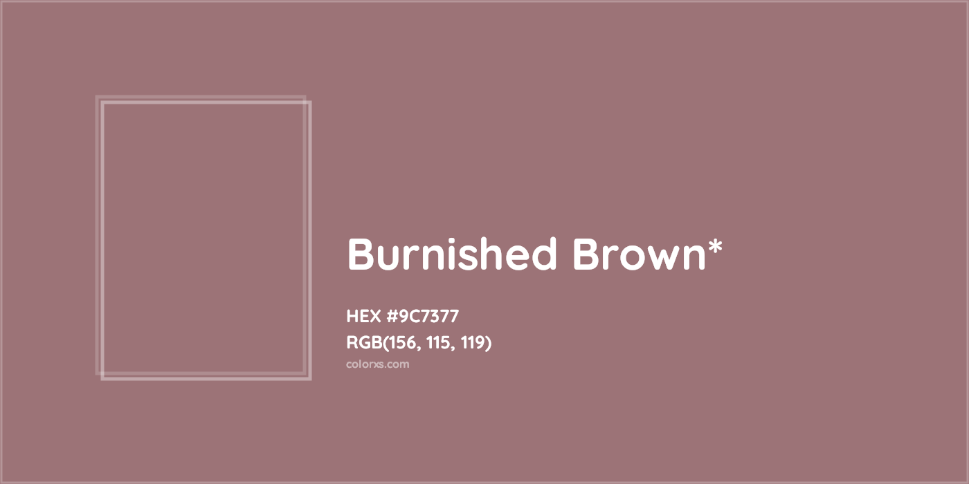 HEX #9C7377 Color Name, Color Code, Palettes, Similar Paints, Images