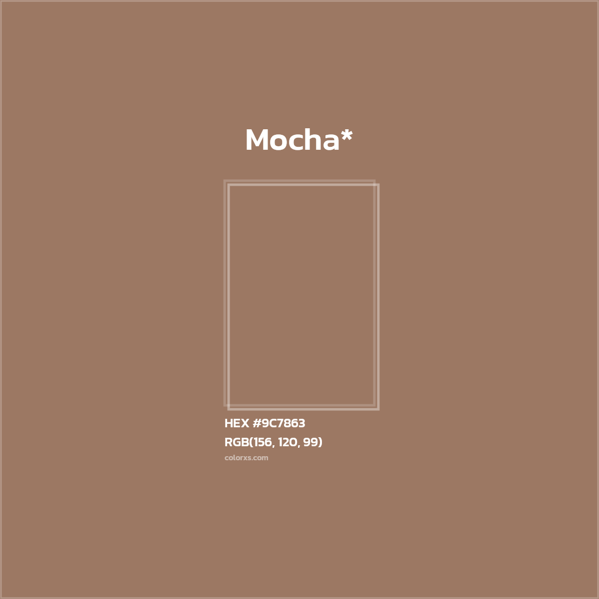 HEX #9C7863 Color Name, Color Code, Palettes, Similar Paints, Images