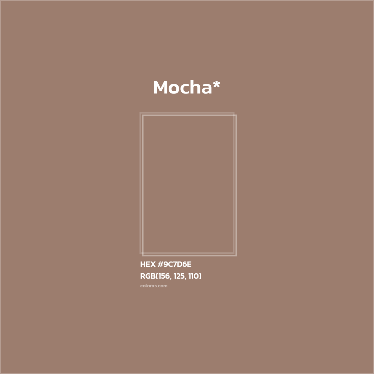 HEX #9C7D6E Color Name, Color Code, Palettes, Similar Paints, Images