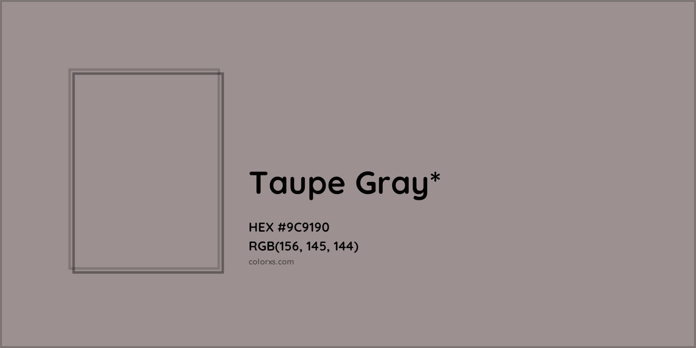 HEX #9C9190 Color Name, Color Code, Palettes, Similar Paints, Images
