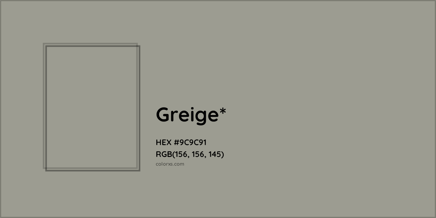 HEX #9C9C91 Color Name, Color Code, Palettes, Similar Paints, Images