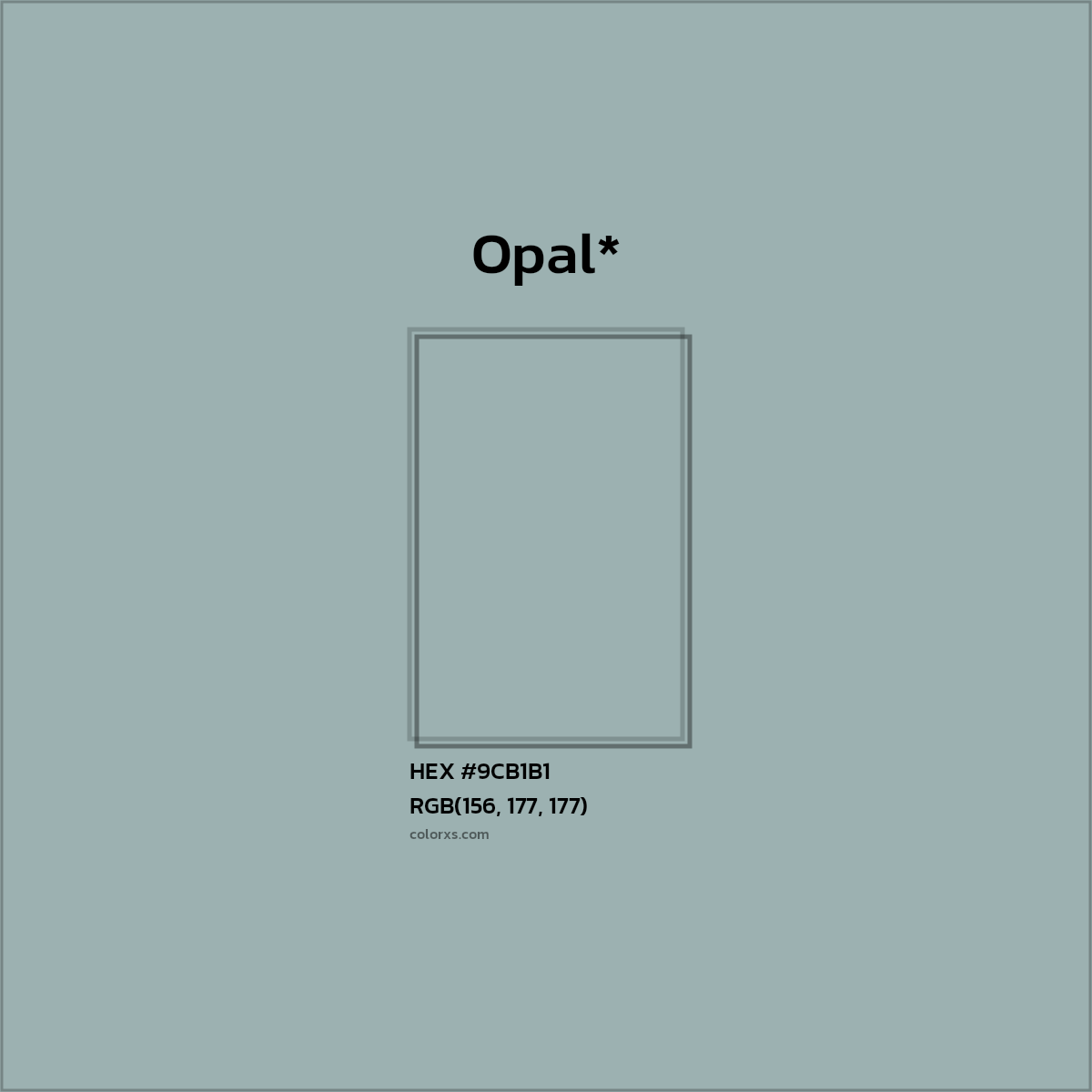 HEX #9CB1B1 Color Name, Color Code, Palettes, Similar Paints, Images