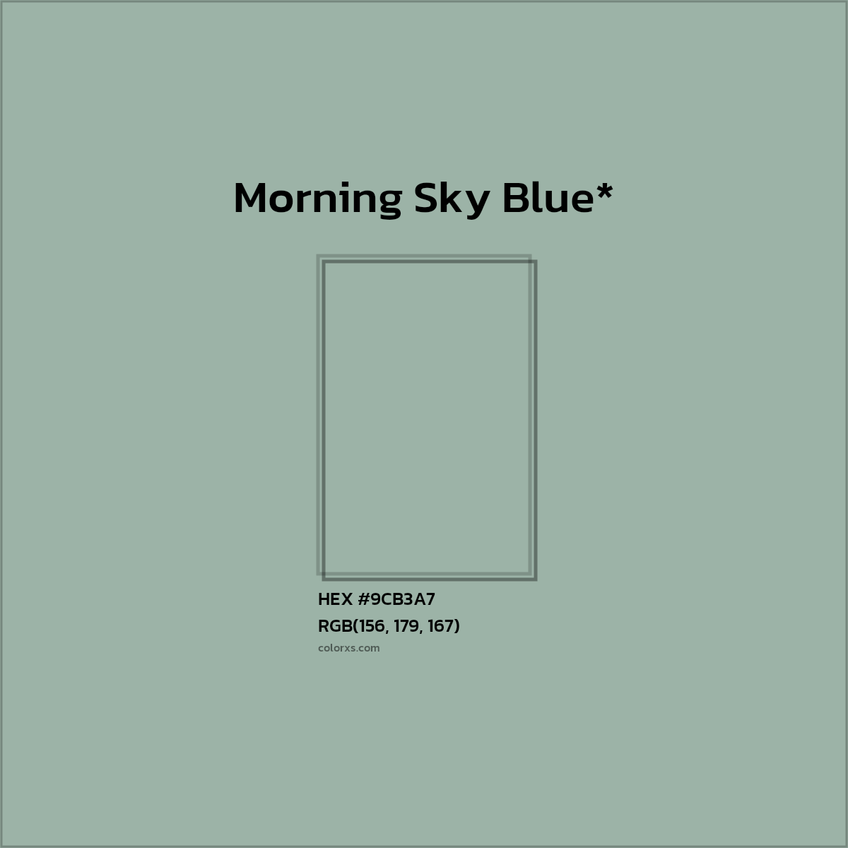 HEX #9CB3A7 Color Name, Color Code, Palettes, Similar Paints, Images