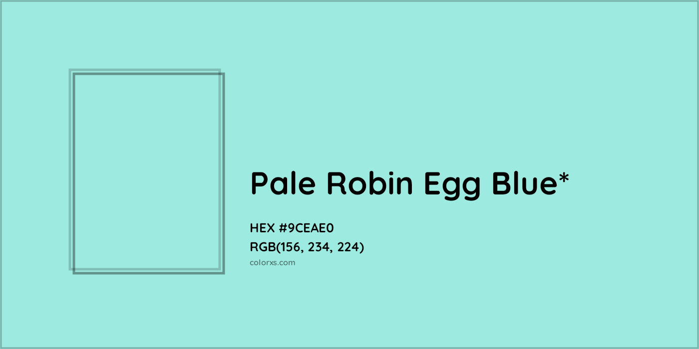 HEX #9CEAE0 Color Name, Color Code, Palettes, Similar Paints, Images
