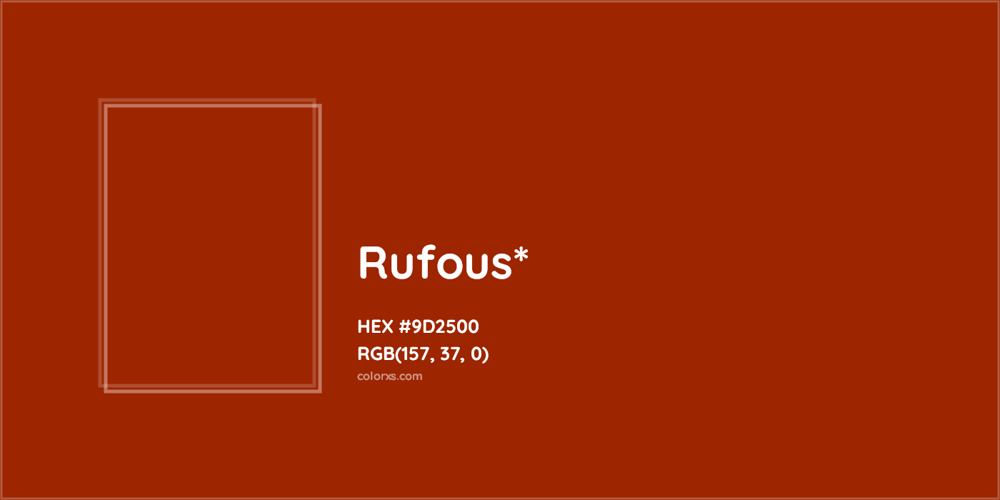 HEX #9D2500 Color Name, Color Code, Palettes, Similar Paints, Images