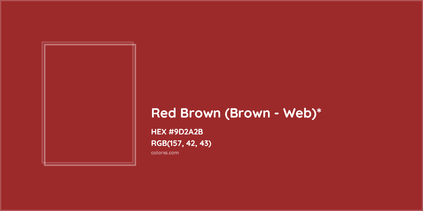 HEX #9D2A2B Color Name, Color Code, Palettes, Similar Paints, Images
