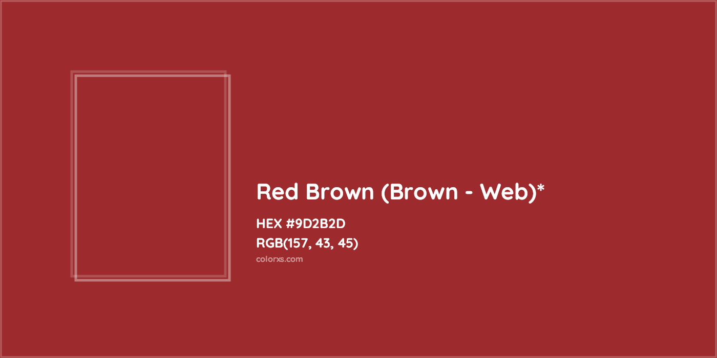 HEX #9D2B2D Color Name, Color Code, Palettes, Similar Paints, Images