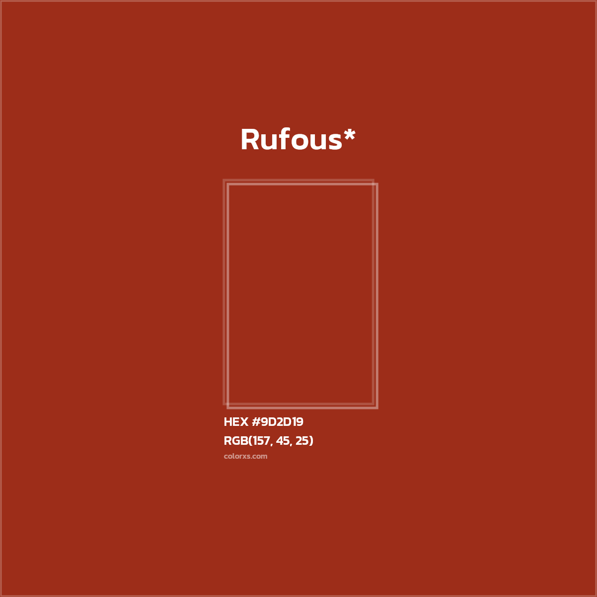 HEX #9D2D19 Color Name, Color Code, Palettes, Similar Paints, Images