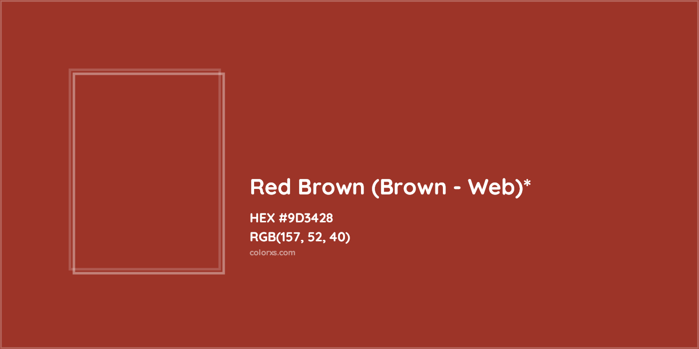 HEX #9D3428 Color Name, Color Code, Palettes, Similar Paints, Images