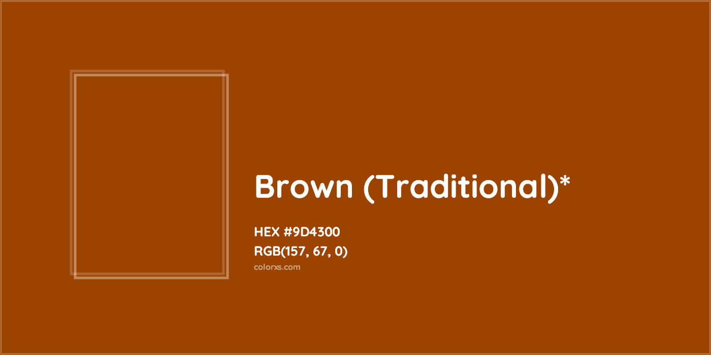 HEX #9D4300 Color Name, Color Code, Palettes, Similar Paints, Images