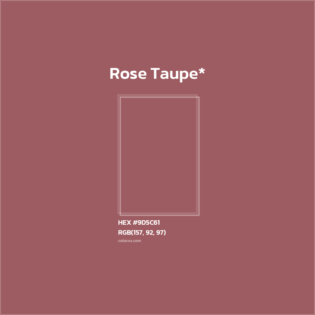 HEX #9D5C61 Color Name, Color Code, Palettes, Similar Paints, Images