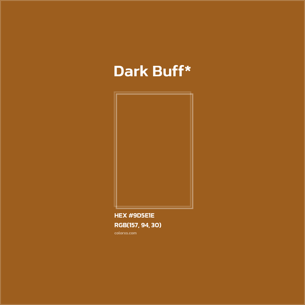 HEX #9D5E1E Color Name, Color Code, Palettes, Similar Paints, Images