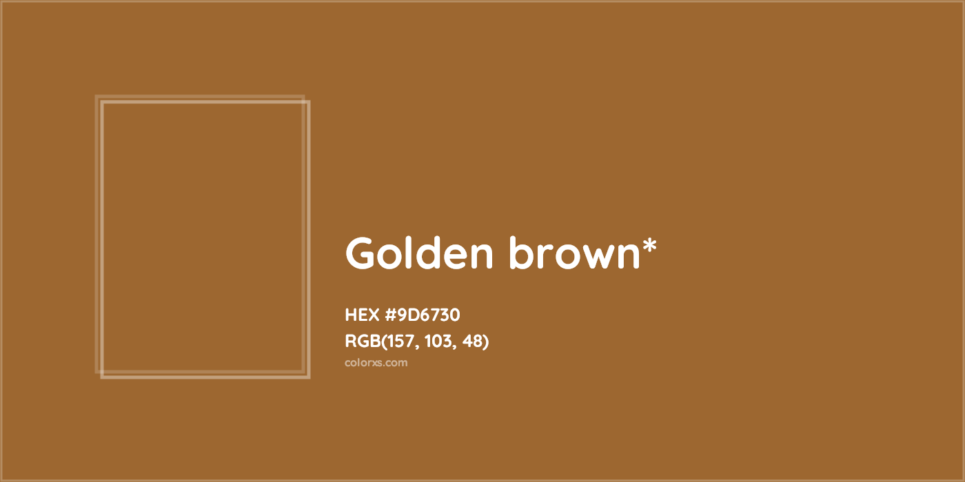 HEX #9D6730 Color Name, Color Code, Palettes, Similar Paints, Images