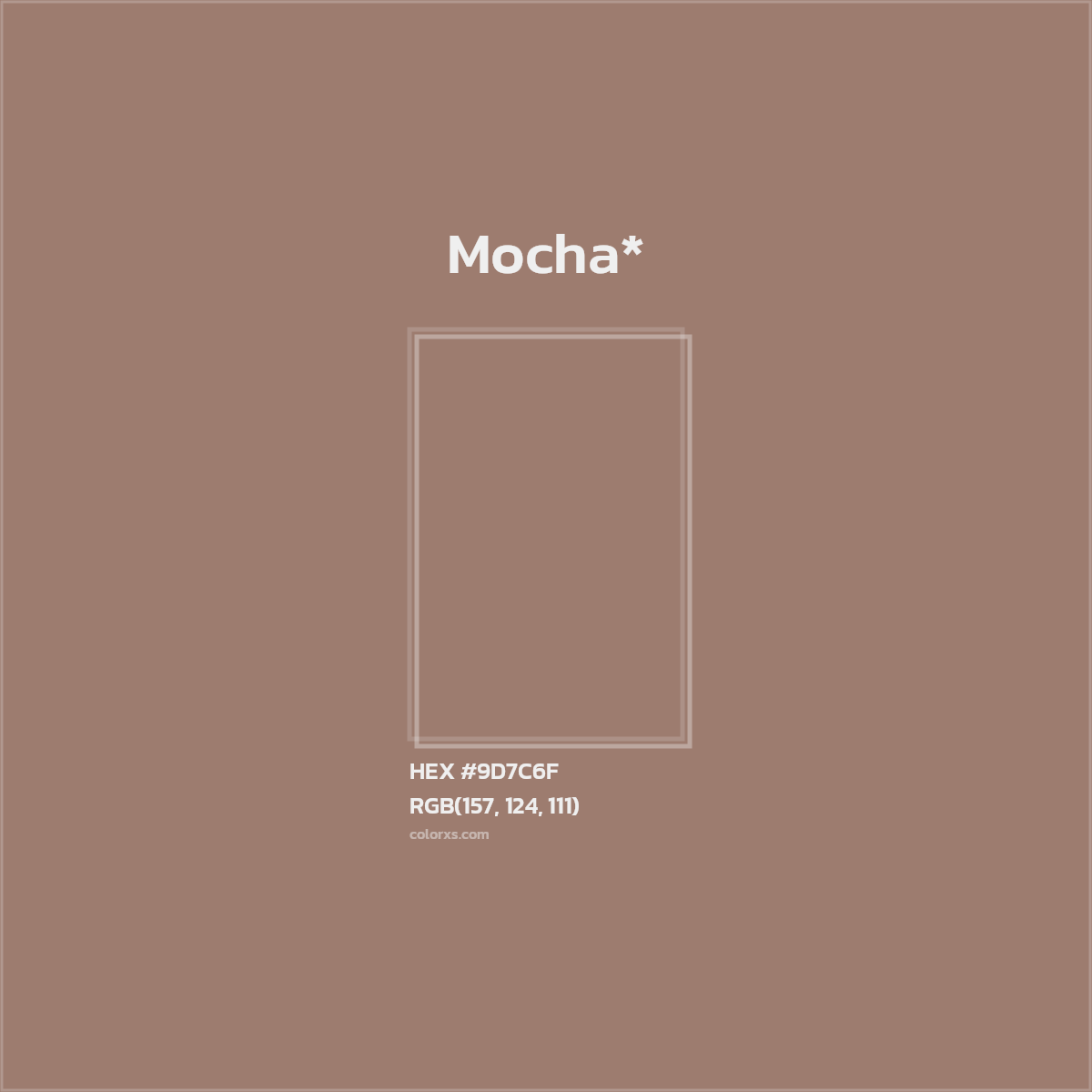 HEX #9D7C6F Color Name, Color Code, Palettes, Similar Paints, Images