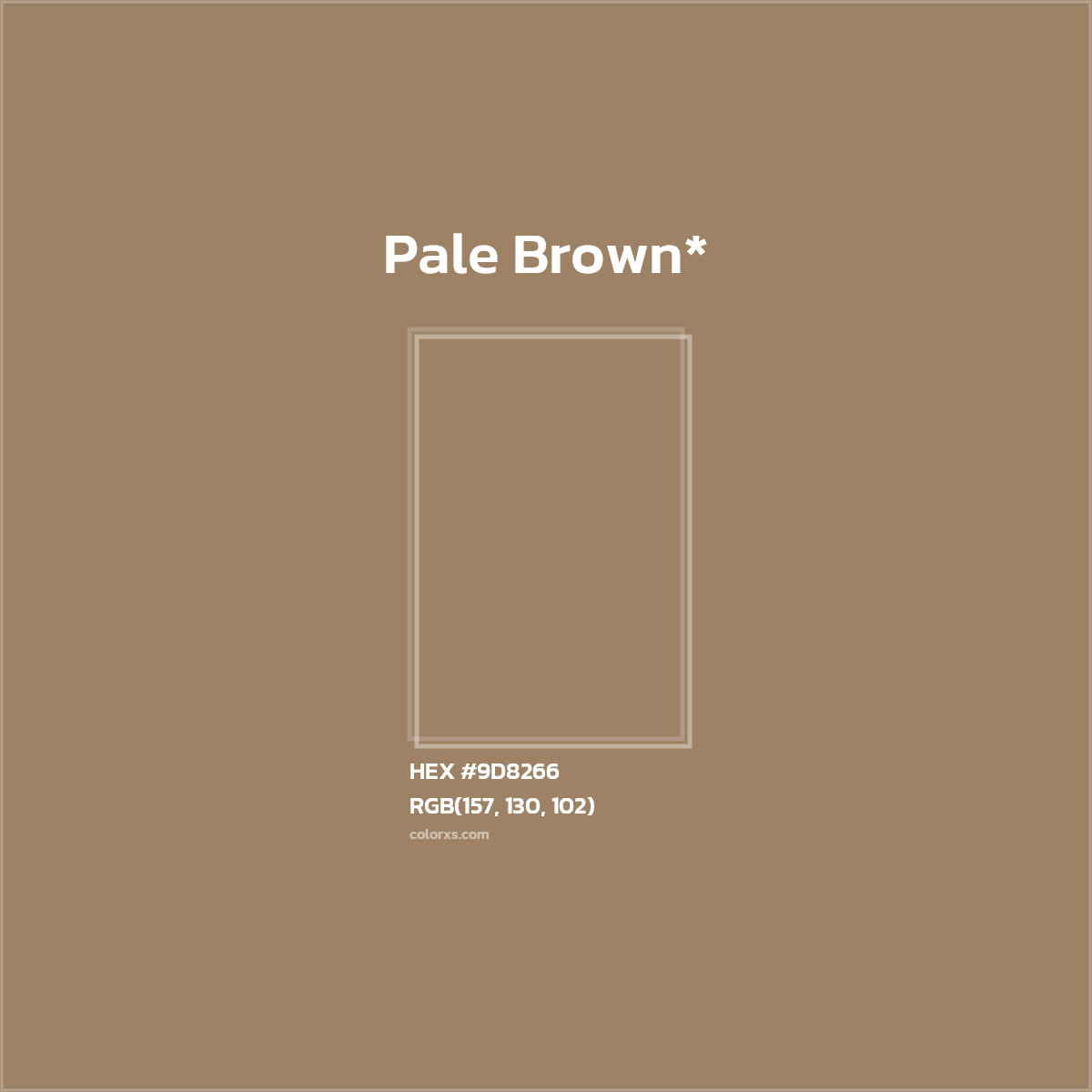 HEX #9D8266 Color Name, Color Code, Palettes, Similar Paints, Images