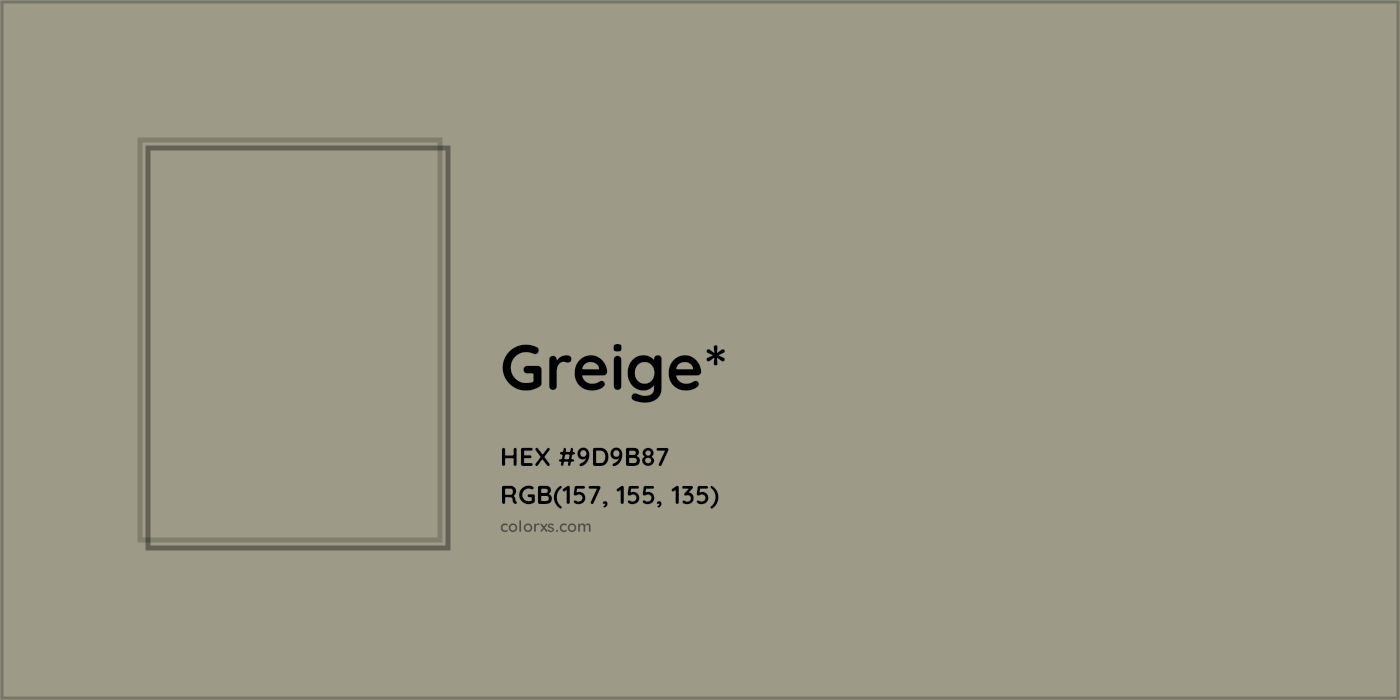 HEX #9D9B87 Color Name, Color Code, Palettes, Similar Paints, Images