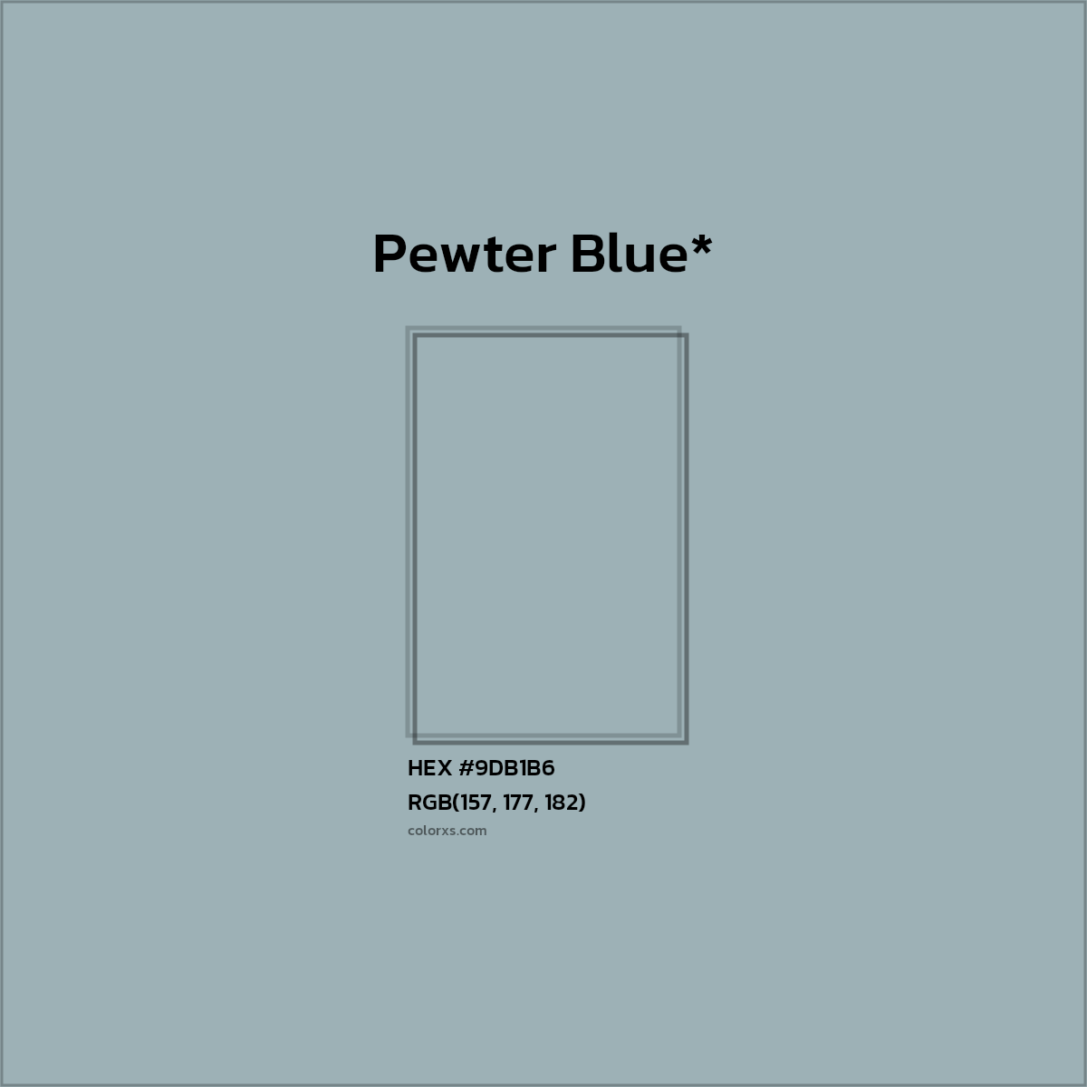 #9DB1B6 hex color. RGB, RYB, CMYK, HSL, HSV codes and color conversions. Matching color names, palettes, paints.