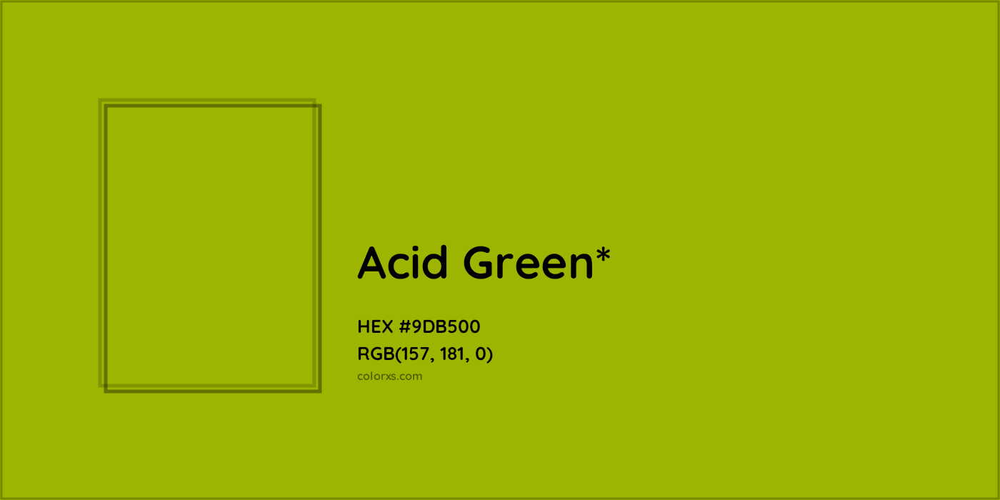 HEX #9DB500 Color Name, Color Code, Palettes, Similar Paints, Images
