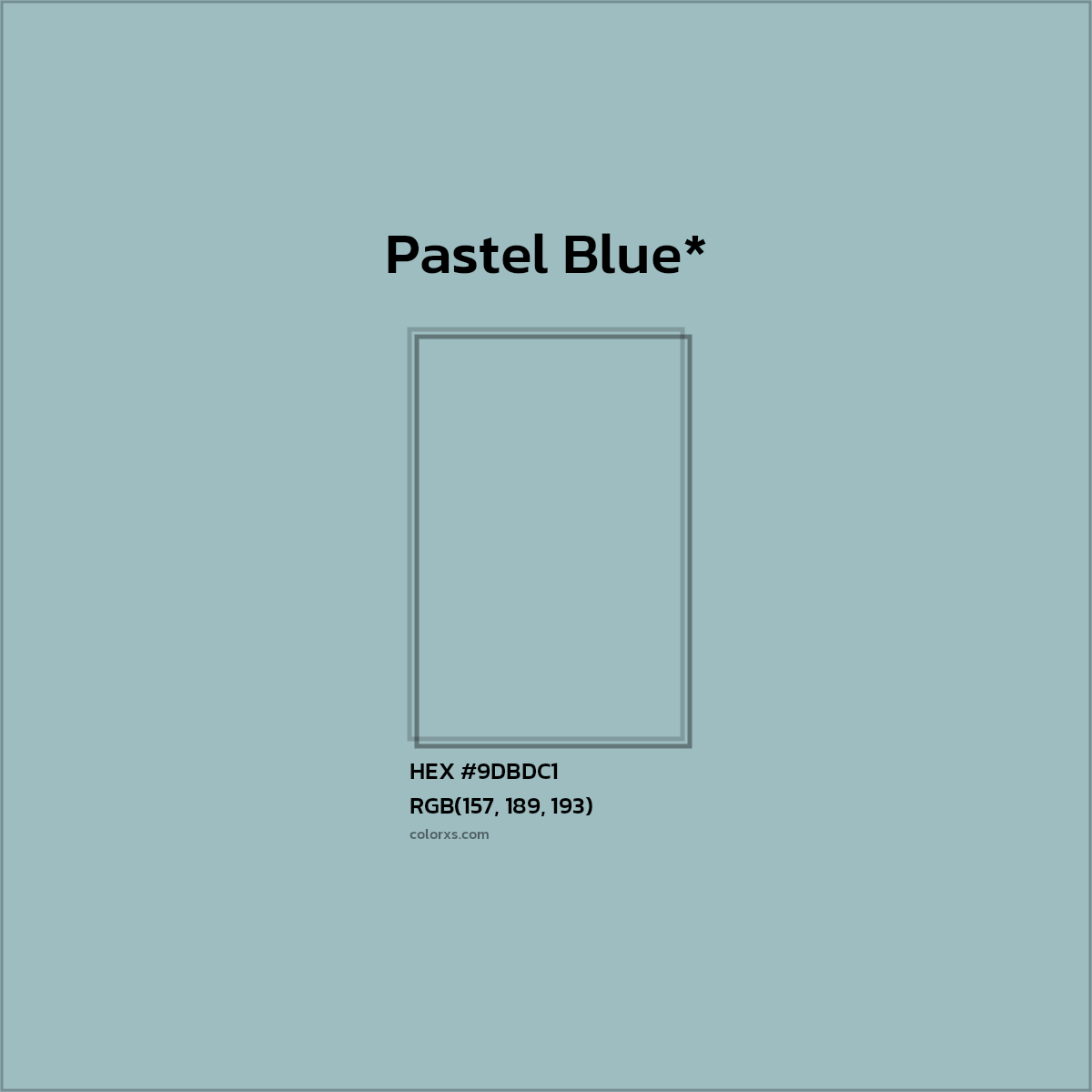 HEX #9DBDC1 Color Name, Color Code, Palettes, Similar Paints, Images