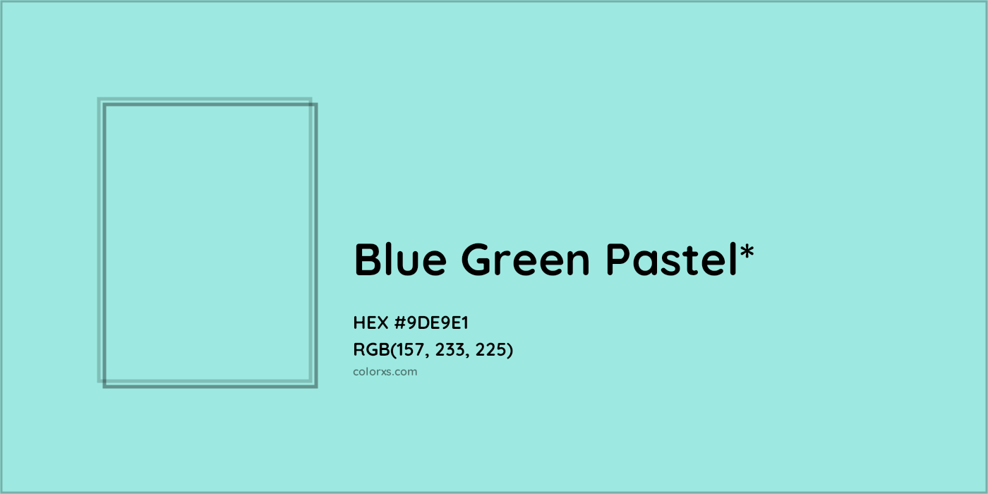 HEX #9DE9E1 Color Name, Color Code, Palettes, Similar Paints, Images