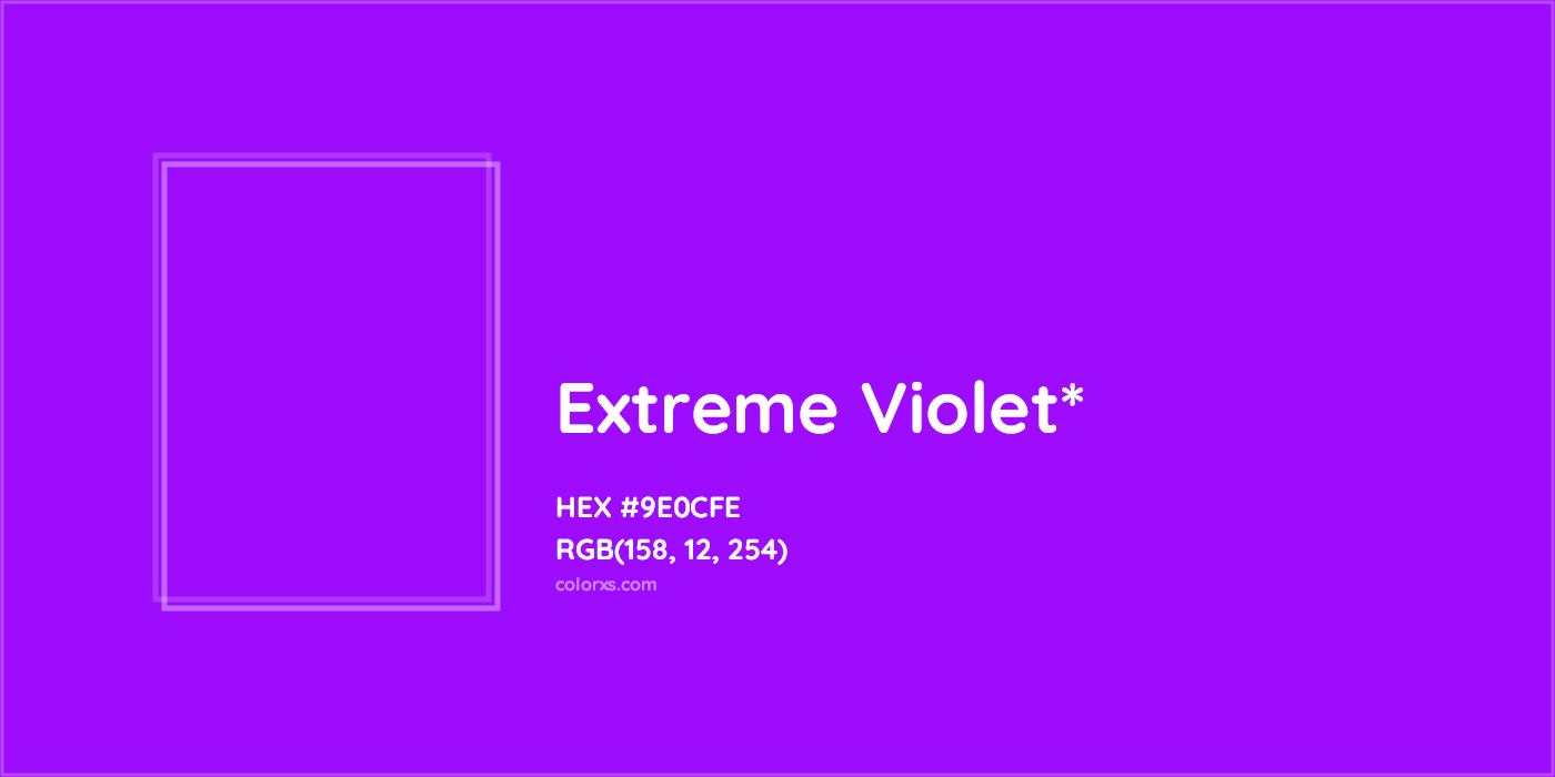 HEX #9E0CFE Color Name, Color Code, Palettes, Similar Paints, Images