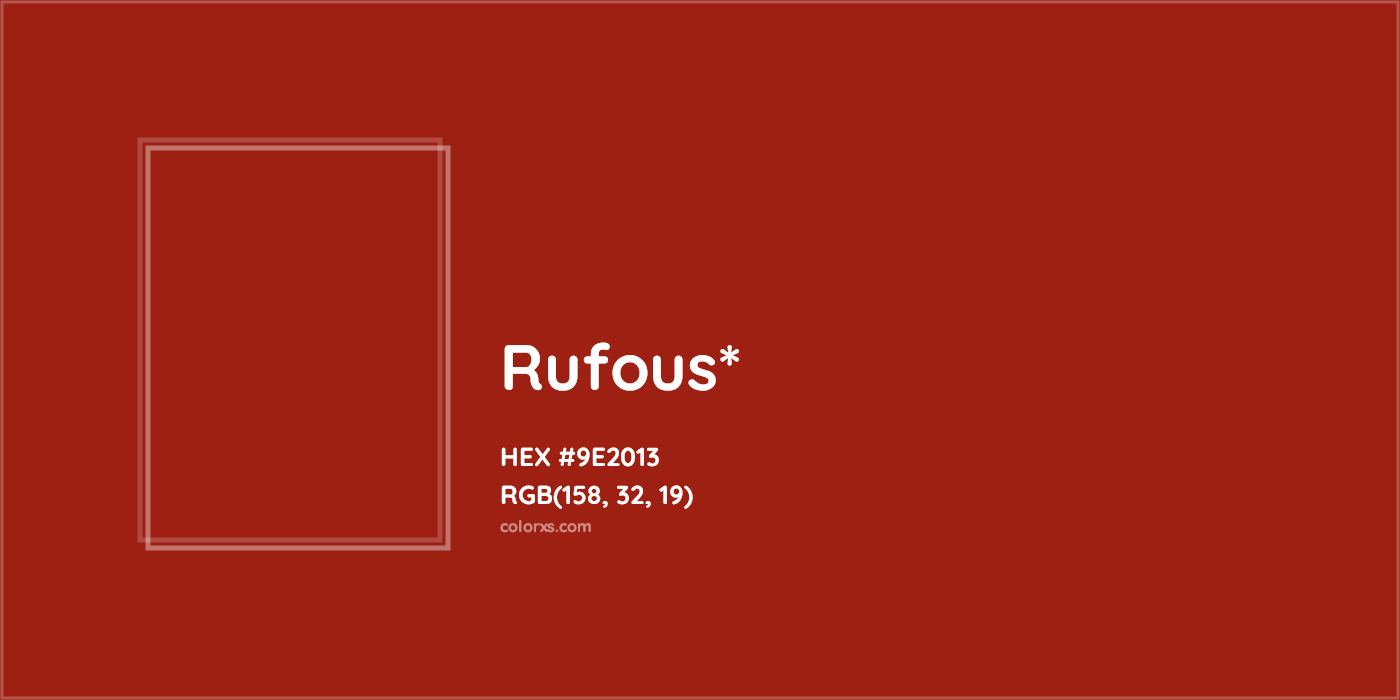 HEX #9E2013 Color Name, Color Code, Palettes, Similar Paints, Images