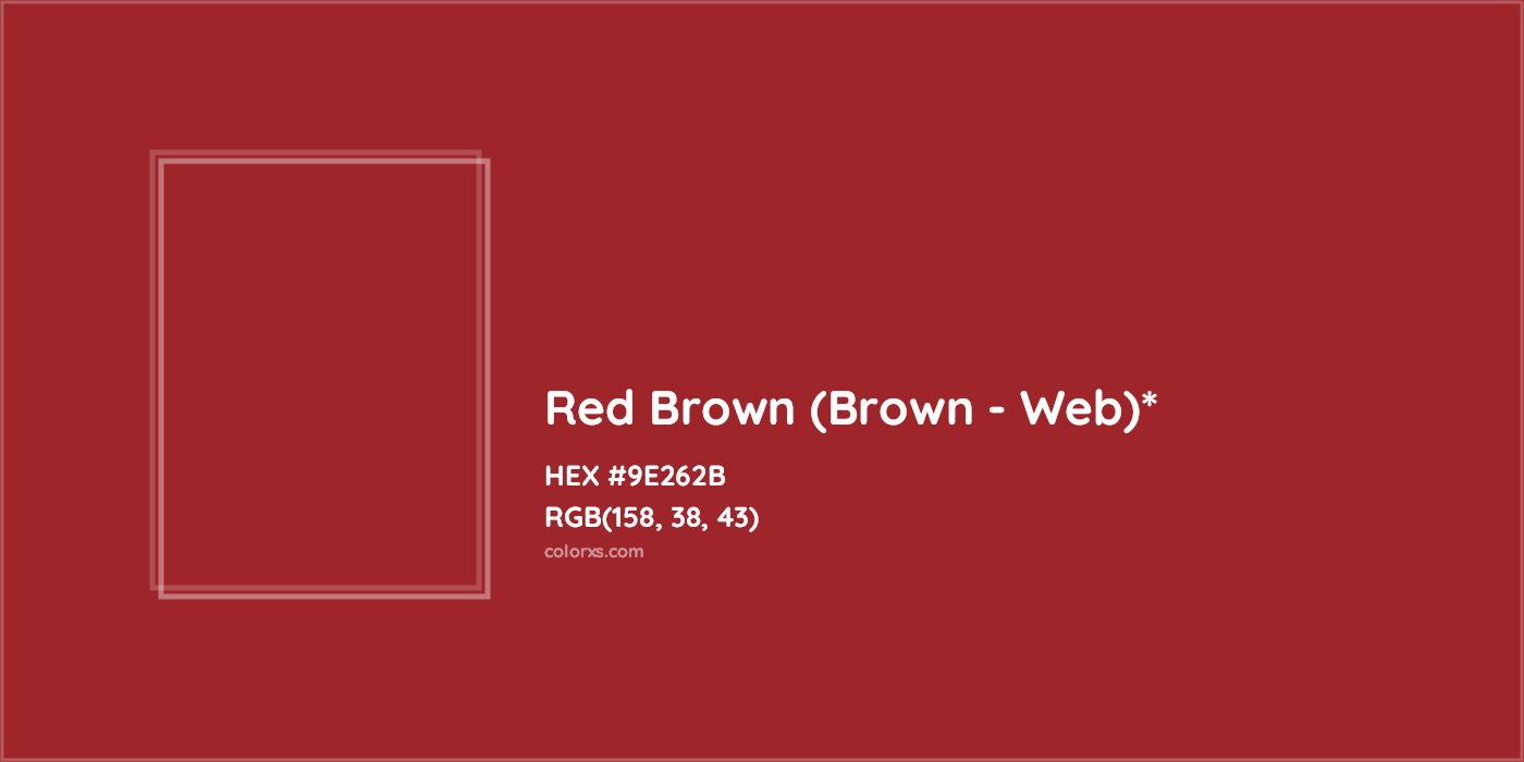 HEX #9E262B Color Name, Color Code, Palettes, Similar Paints, Images