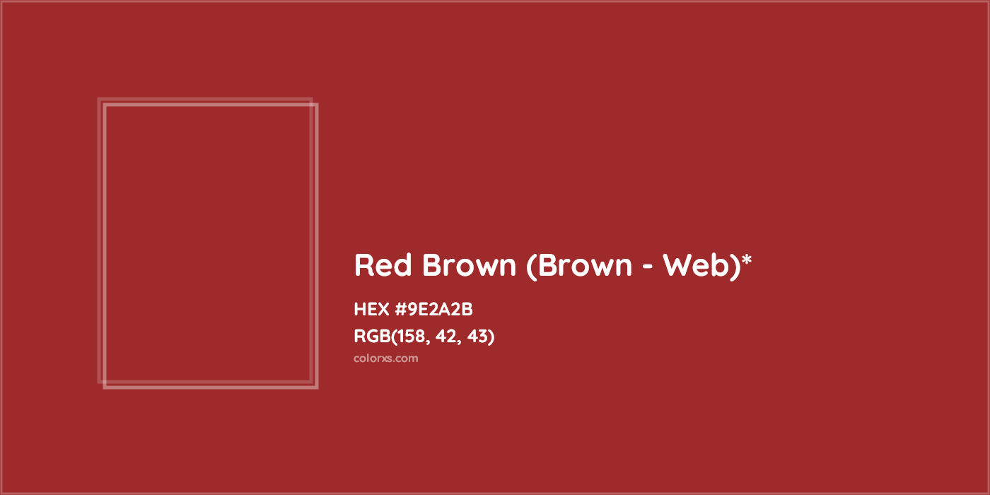 HEX #9E2A2B Color Name, Color Code, Palettes, Similar Paints, Images