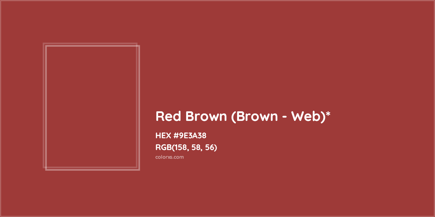 HEX #9E3A38 Color Name, Color Code, Palettes, Similar Paints, Images