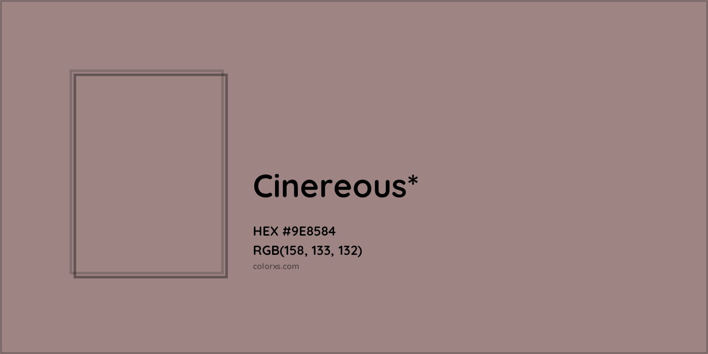 HEX #9E8584 Color Name, Color Code, Palettes, Similar Paints, Images