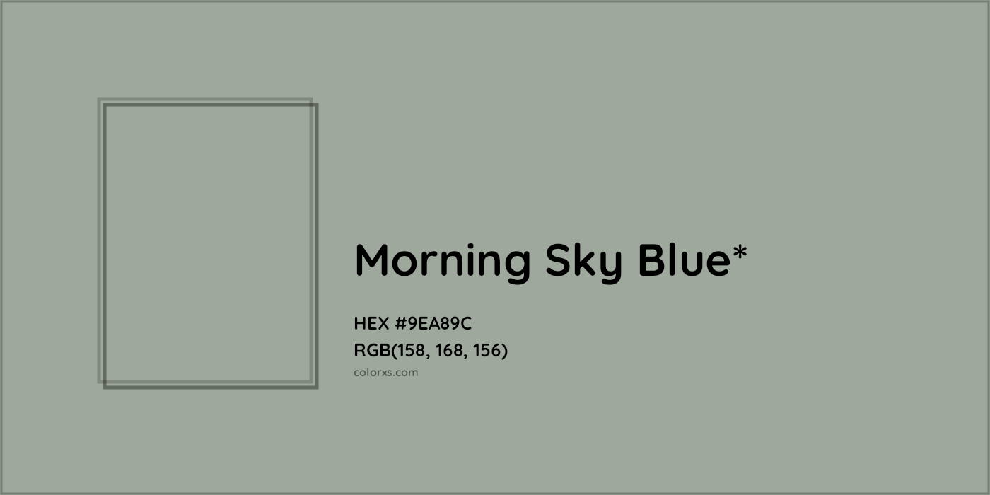 HEX #9EA89C Color Name, Color Code, Palettes, Similar Paints, Images