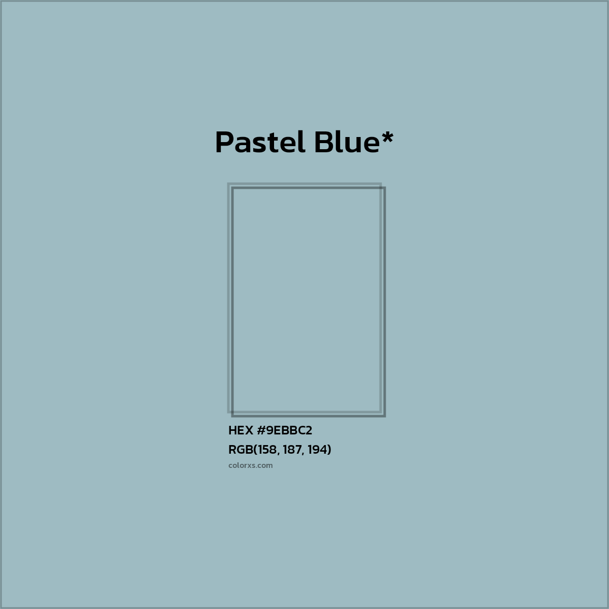 HEX #9EBBC2 Color Name, Color Code, Palettes, Similar Paints, Images