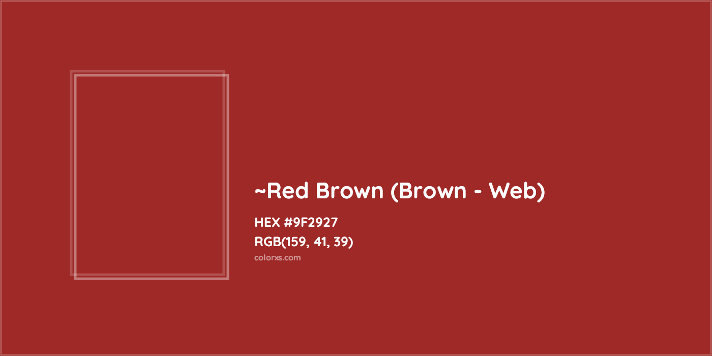 HEX #9F2927 Color Name, Color Code, Palettes, Similar Paints, Images