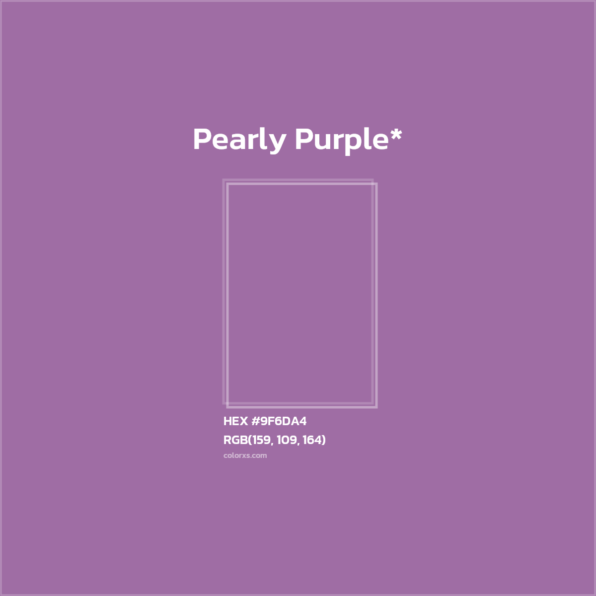 HEX #9F6DA4 Color Name, Color Code, Palettes, Similar Paints, Images