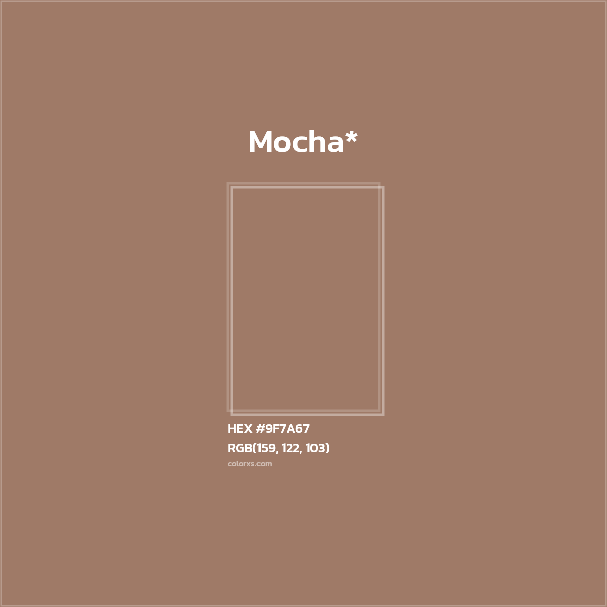 HEX #9F7A67 Color Name, Color Code, Palettes, Similar Paints, Images