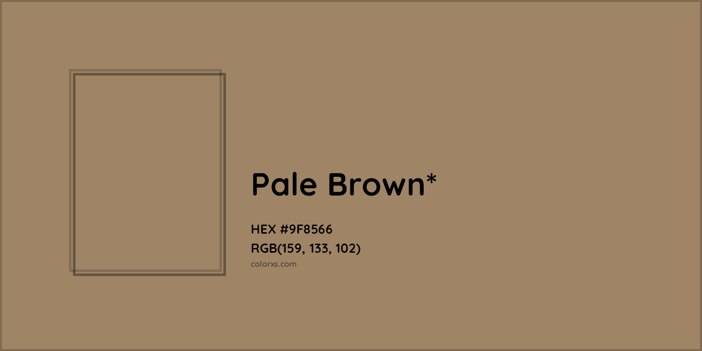 HEX #9F8566 Color Name, Color Code, Palettes, Similar Paints, Images