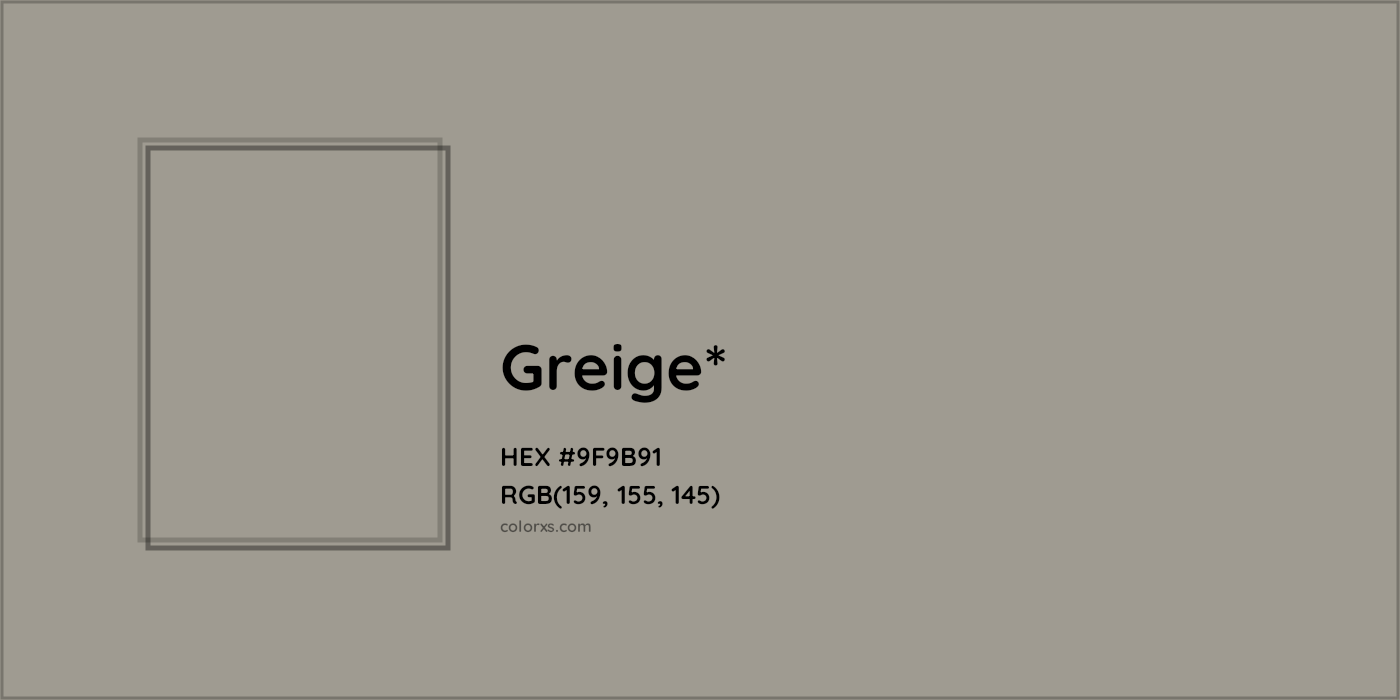 HEX #9F9B91 Color Name, Color Code, Palettes, Similar Paints, Images