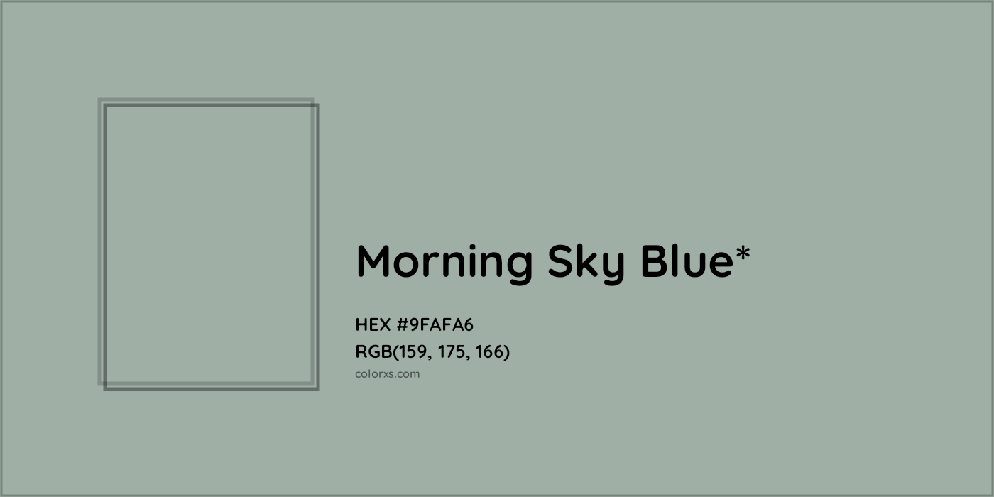 HEX #9FAFA6 Color Name, Color Code, Palettes, Similar Paints, Images
