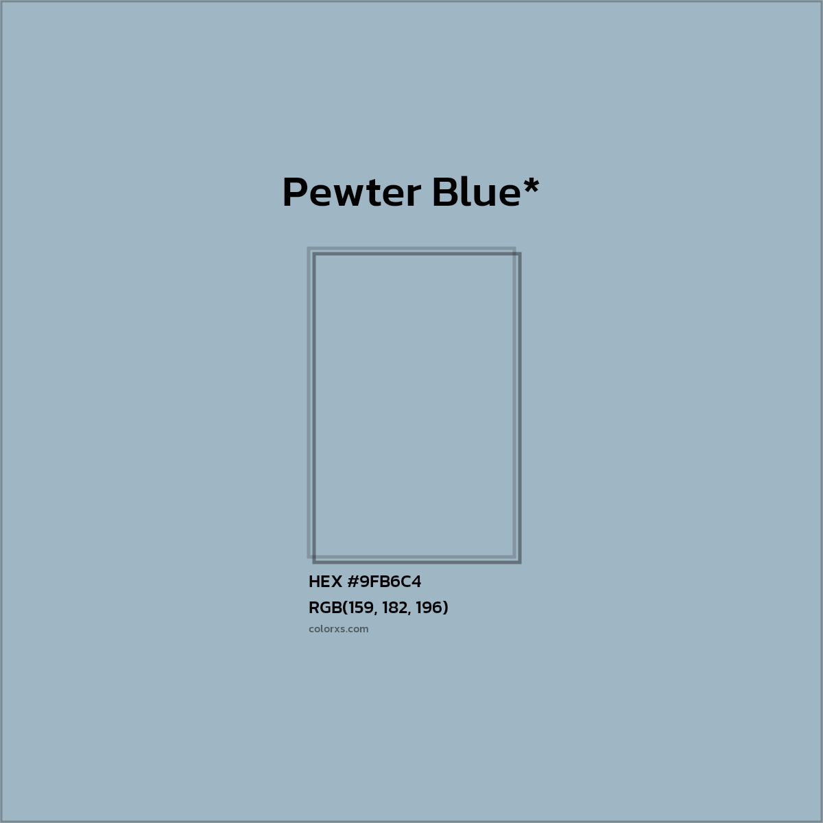 HEX #9FB6C4 Color Name, Color Code, Palettes, Similar Paints, Images
