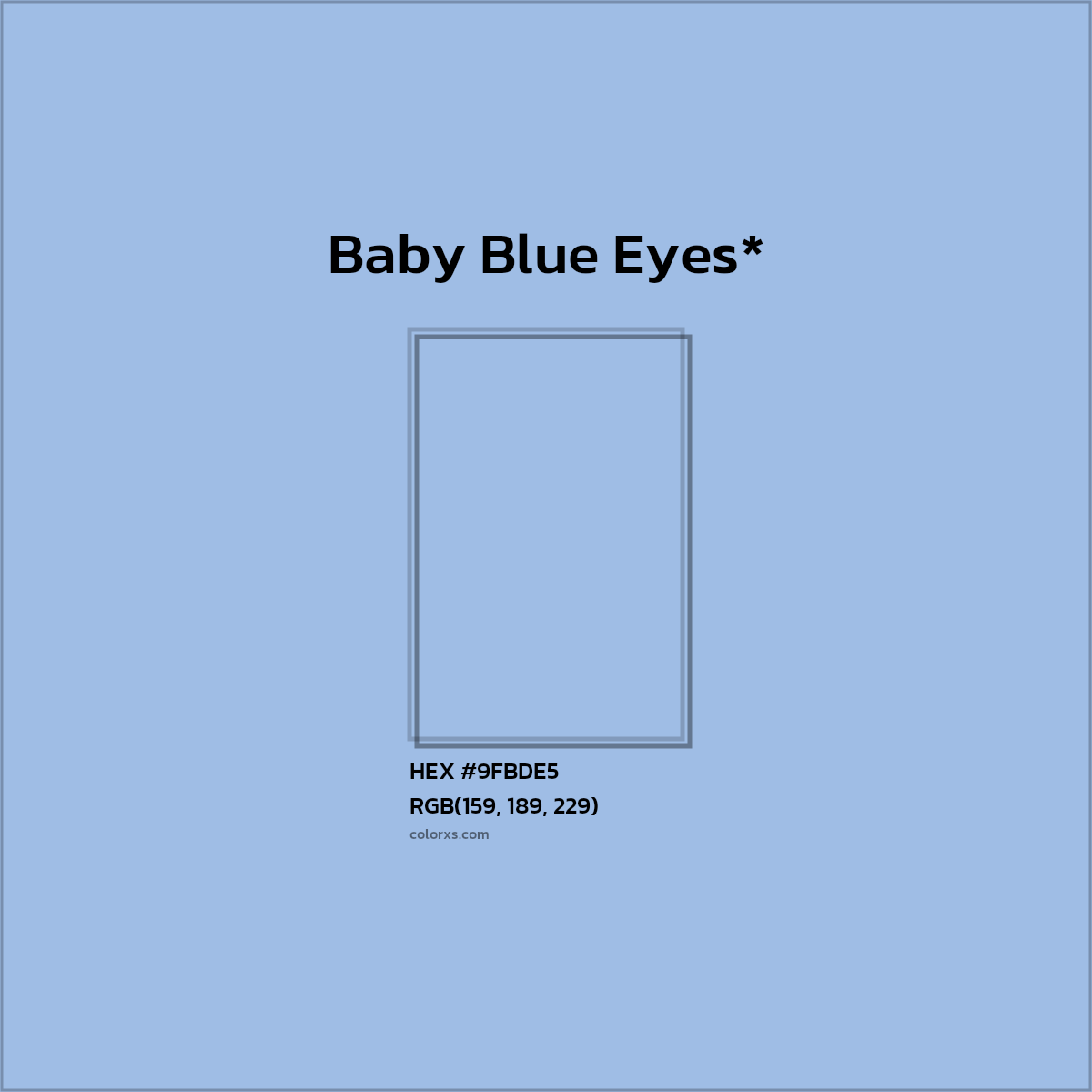 #9FBDE5 hex color. RGB, RYB, CMYK, HSL, HSV codes and color conversions. Matching color names, palettes, paints.