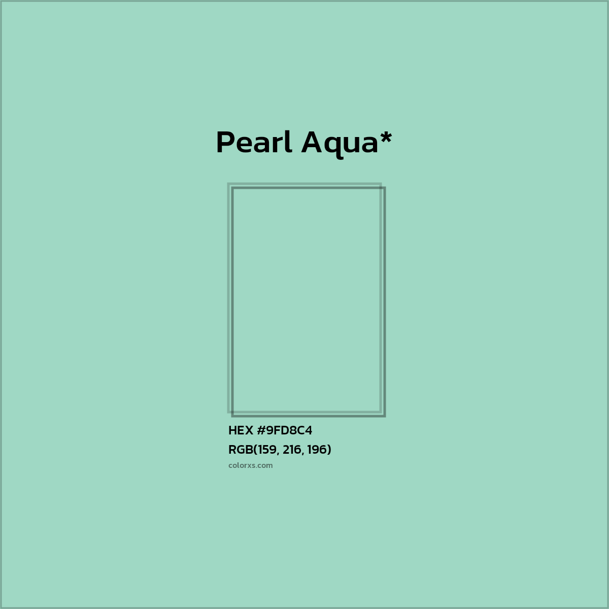 HEX #9FD8C4 Color Name, Color Code, Palettes, Similar Paints, Images