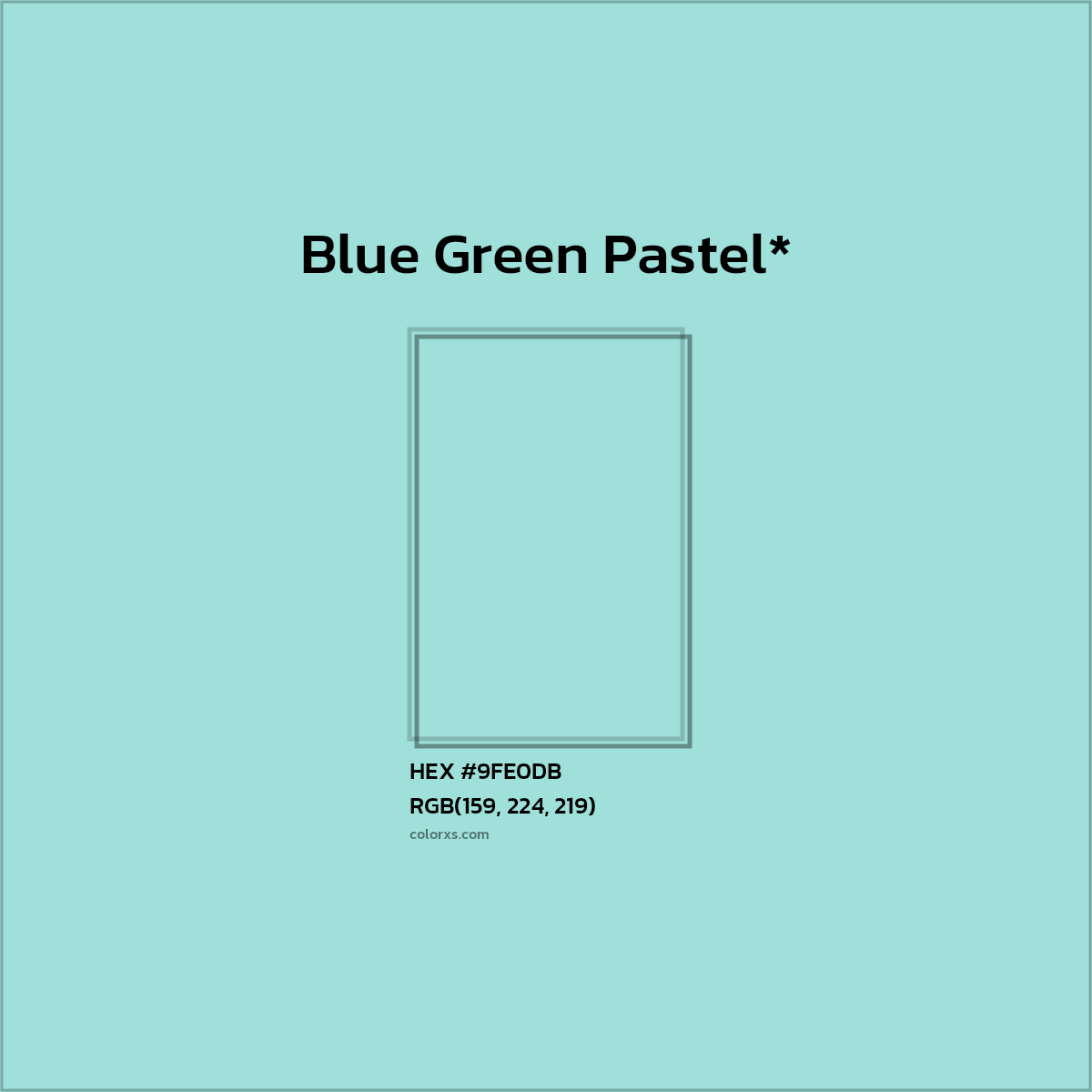 HEX #9FE0DB Color Name, Color Code, Palettes, Similar Paints, Images