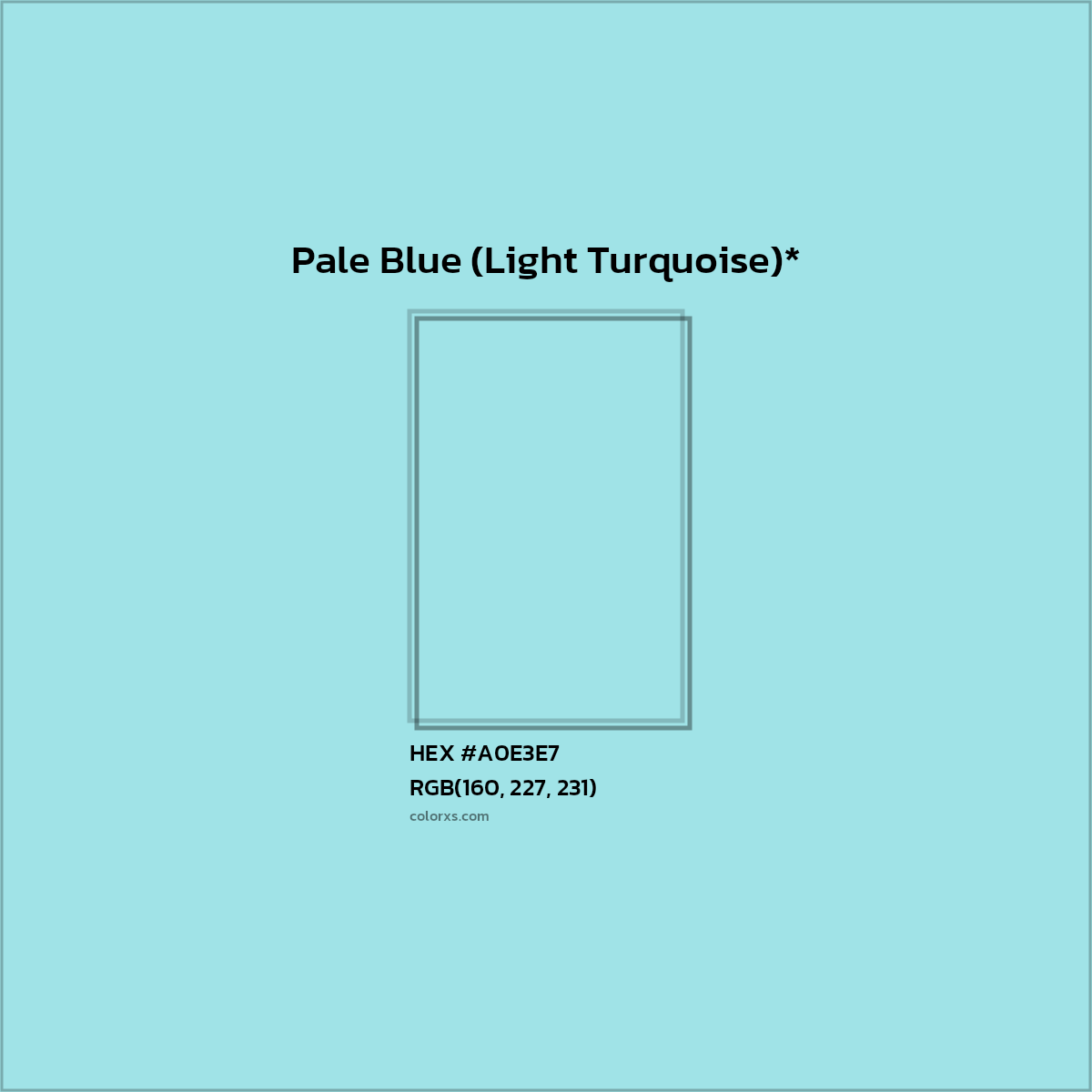 HEX #A0E3E7 Color Name, Color Code, Palettes, Similar Paints, Images